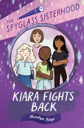 Kiara Fights Back (The Spyglass Sisterhood) book cover by Marilyn Kaye