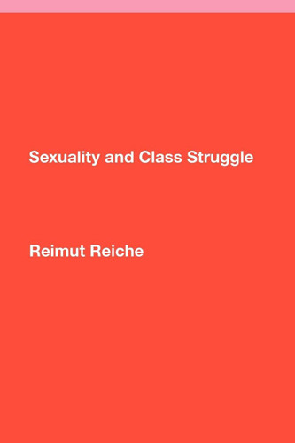 Sexuality and Class Struggle book cover by Reimut Reiche
