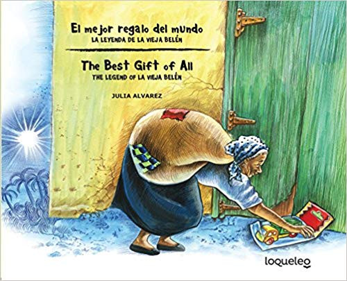 El Mejor Regalo del Mundo: La Leyenda de La Vieja Belen (Bilingual Edition) / The Best Gift of All: The Legend of La Vieja Belen ( Bilingual Books ) Cover