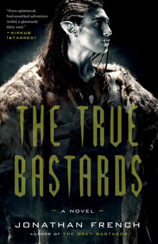 The True Bastards: A Novel (The Lot Lands) book cover by Jonathan French
