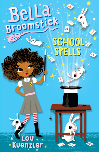 Bella Broomstick #2: School Spells (Bella Broomstick) book cover by Lou Kuenzler