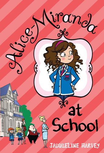 Alice-Miranda at School (Alice-Miranda) book cover by Jacqueline Harvey