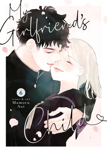 My Girlfriend's Child Vol. 6 (My Girlfriend's Child) book cover by Mamoru Aoi