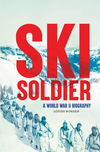 Ski Soldier book cover by Louise Borden
