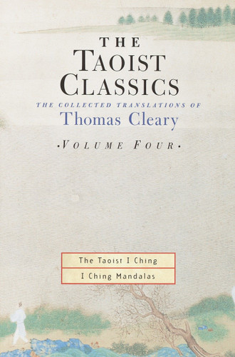 The Taoist Classics, Volume Four: The Collected Translations of Thomas Cleary (The Taoist Classics) book cover by Thomas Cleary