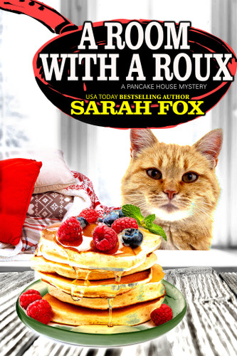 A Room with a Roux (A Pancake House Mystery) book cover by Sarah Fox