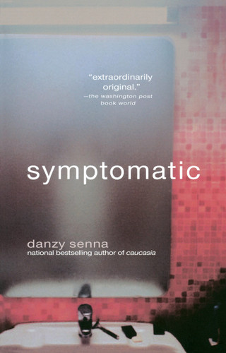 Symptomatic book cover by Danzy Senna