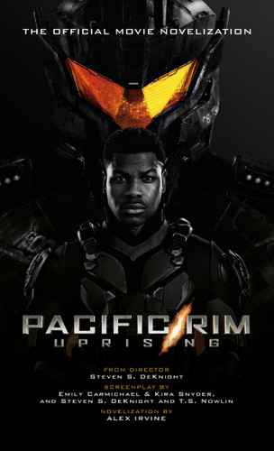 Pacific Rim Uprising - Official Movie Novelization book cover by Alex Irvine