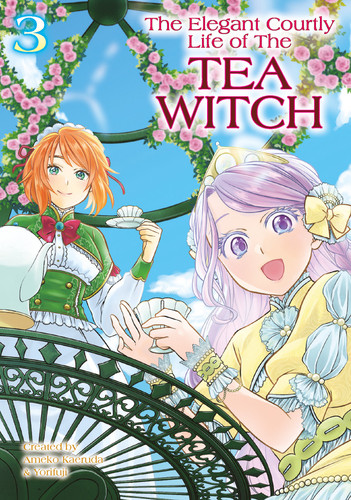 The Elegant Courtly Life of the Tea Witch Vol.3 (THE ELEGANT COURTLY LIFE OF THE TEA WITCH) book cover by Ameko Kaerudo