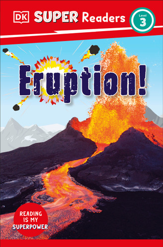 DK Super Readers Level 3 Eruption! (DK Super Readers) book cover by DK
