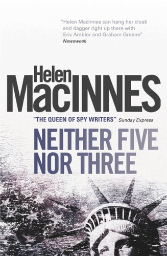 Neither Five Nor Three book cover by Helen Macinnes