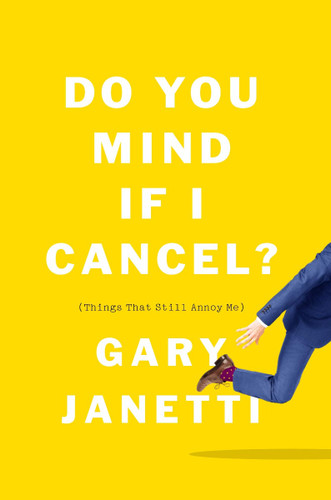 Do You Mind If I Cancel?: (things That Still Annoy Me) Cover