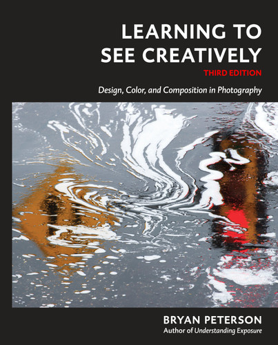 Learning to See Creatively, Third Edition: Design, Color, and Composition in Photography book cover by Bryan Peterson
