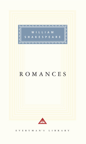 Romances: Introduction by Tony Tanner (Everyman's Library Classics Series) book cover by William Shakespeare