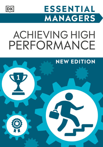 Achieving High Performance (DK Essential Managers) book cover by DK