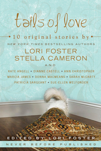 Tails of Love book cover by Lori Foster, Stella Cameron, Sarah McCarty, Donna MacMeans, Dianne Castell