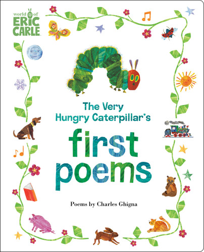The Very Hungry Caterpillar's First Poems book cover by Charles Ghigna