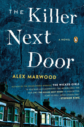 The Killer Next Door: A Novel book cover by Alex Marwood