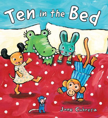 Ten in the Bed (Jane Cabrera's Story Time) book cover by Jane Cabrera