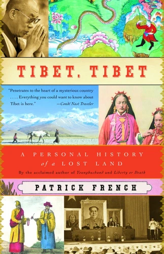 Tibet, Tibet: A Personal History of a Lost Land (Vintage Departures) book cover by Patrick French