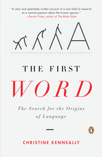 The First Word: The Search for the Origins of Language book cover by Christine Kenneally