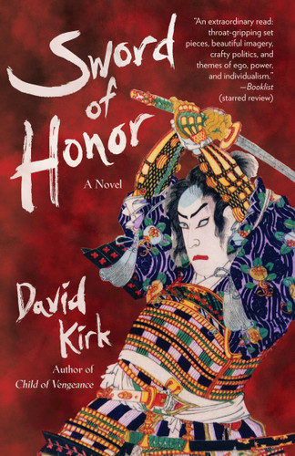 Sword of Honor: A Novel (Saga of Musashi Miyamoto) book cover by David Kirk