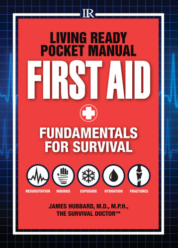 Living Ready Pocket Manual - First Aid: Fundamentals for Survival book cover by James Hubbard
