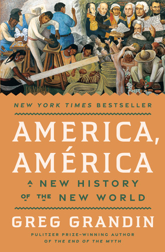 America, América: A New History of the New World book cover by Greg Grandin