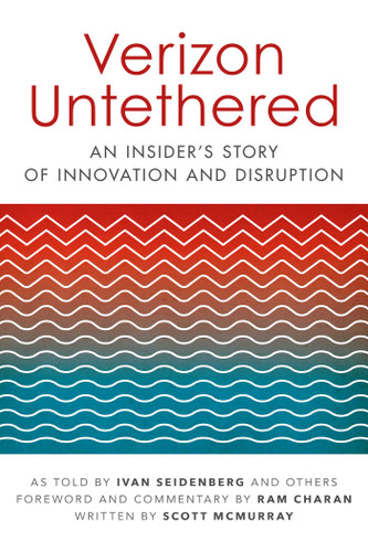 Verizon Untethered: An Insider's Story of Innovation and Disruption book cover by Ivan Seidenberg