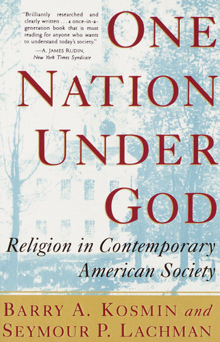 One Nation Under God: Religion in Contemporary American Society book cover by Barry Kosmin
