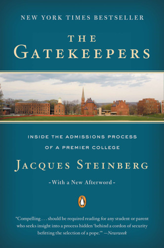 The Gatekeepers: Inside the Admissions Process of a Premier College book cover by Jacques Steinberg
