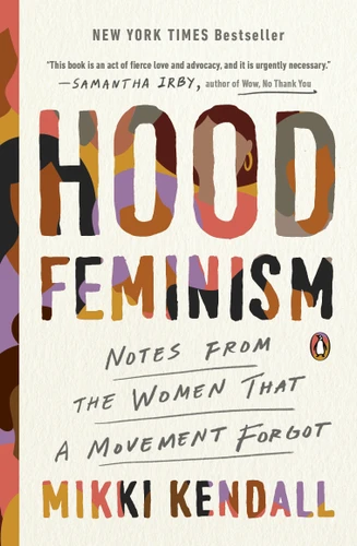 Hood Feminism: Notes from the Women That a Movement Forgot book cover by Mikki Kendall