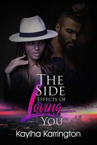 The Side Effects of Loving You book cover by Kaylha Karrington