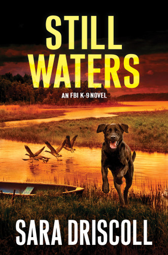 Still Waters: A Riveting Novel of Suspense (An FBI K-9 Novel) book cover by Sara Driscoll