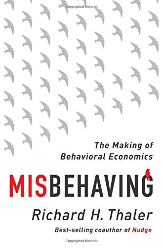 Misbehaving: The Making of Behavioral Economics Cover