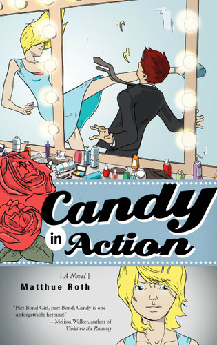 Candy in Action: A Novel book cover by Matthue Roth