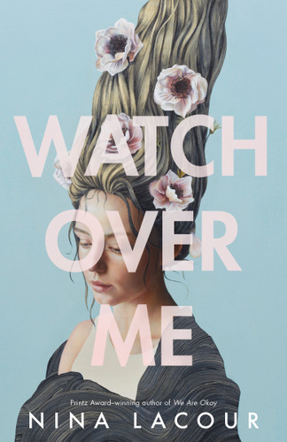 Watch Over Me book cover by Nina LaCour