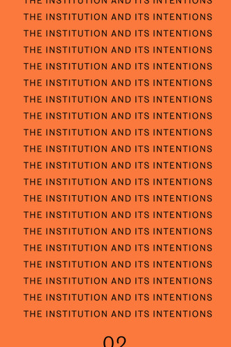 The Institution and Its Intentions (Mudam Series) book cover by 