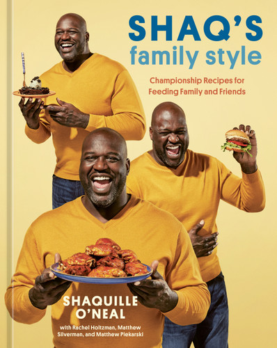 Shaq's Family Style: Championship Recipes for Feeding Family and Friends [A Cookbook] book cover by Shaquille O'Neal