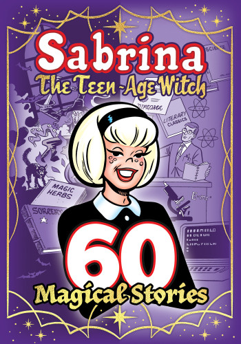 Sabrina: 60 Magical Stories (The Best of Archie Comics) book cover by Archie Superstars