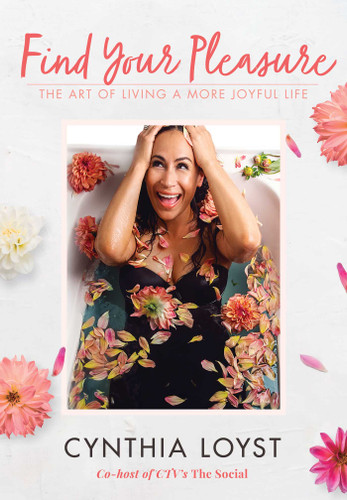 Find Your Pleasure: The Art of Living a More Joyful Life book cover by Cynthia Loyst