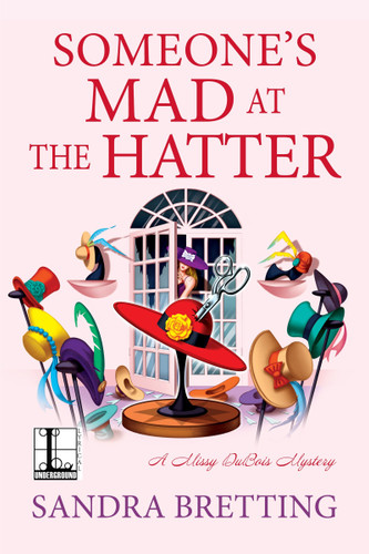 Someone's Mad at the Hatter (A Missy DuBois Mystery) book cover by Sandra Bretting