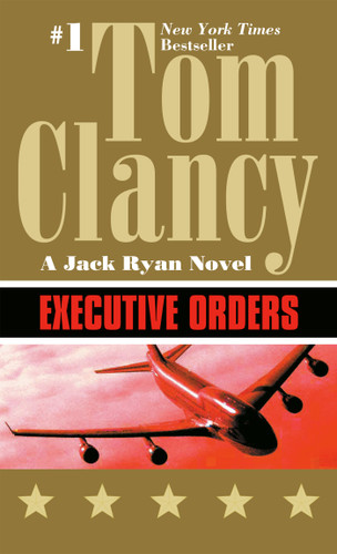 Executive Orders (A Jack Ryan Novel) book cover by Tom Clancy