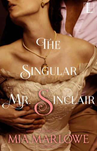 The Singular Mr. Sinclair (The House of Lovell) book cover by Mia Marlowe