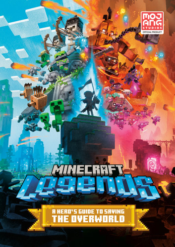 Minecraft Legends: A Hero's Guide to Saving the Overworld (Minecraft) book cover by Mojang AB, The Official Minecraft Team