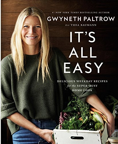 It's All Easy: Delicious Weekday Recipes for the Super-Busy Home Cook Cover