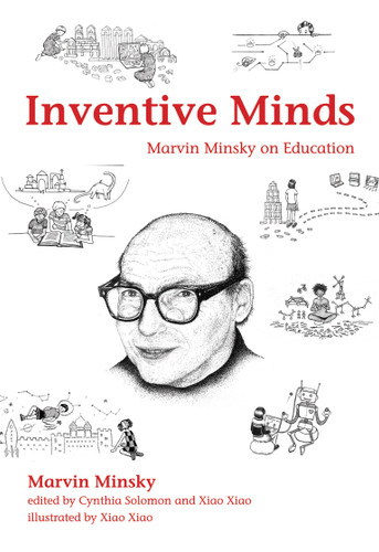 Inventive Minds: Marvin Minsky on Education book cover by Marvin Minsky