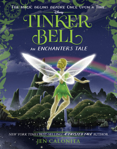 Tinker Bell: An Enchanters Tale (The Enchanters) book cover by Jen Calonita