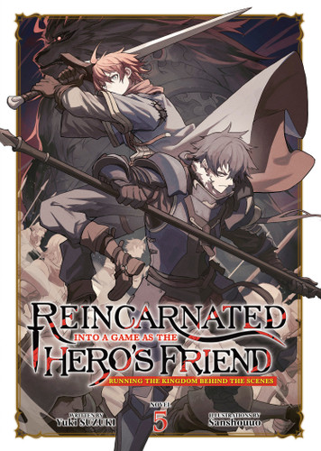 Reincarnated Into a Game as the Hero's Friend: Running the Kingdom Behind the Scenes (Light Novel) Vol. 5 (Reincarnated Into a Game as the Hero's Friend: Running the Kingdom Behind the Scenes (Light Novel)) book cover by Yuki Suzuki