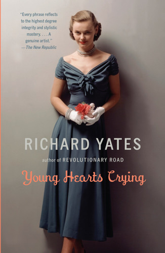 Young Hearts Crying (Vintage Contemporaries) book cover by Richard Yates